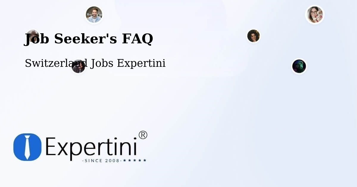 Job Seeker FAQ – Wollerau - Switzerland Jobs Expertini
